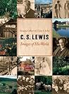 C. S. Lewis: Images of His World C. S. Lewis: Images of His World