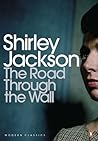 The Road Through the Wall by Shirley Jackson The Road Through the Wall by Shirley Jackson