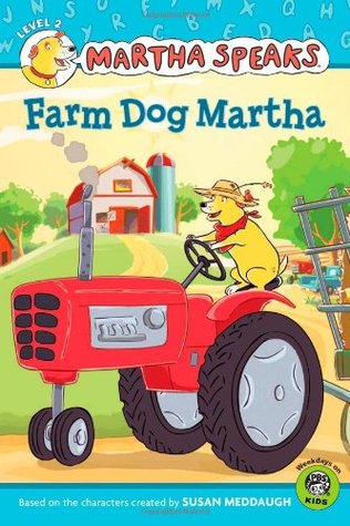 Farm Dog Martha (Martha Speaks Readers)