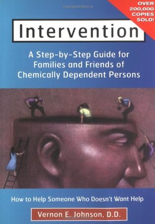 Intervention: How to Help Someone Who Doesn't Want Help (Paperback)