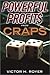 Powerful Profits From Craps