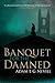Banquet for the Damned