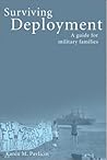 Surviving Deployment by Karen M. Pavlicin