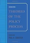 Theories of the Policy Process Theories of the Policy Process