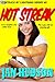 Hot Streak (Struck by Lightning Book 2)