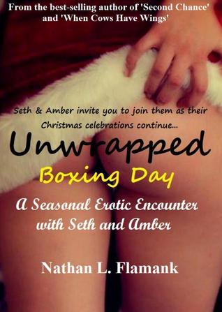 Unwrapped: Boxing Day (a Seth & Amber erotic tale)