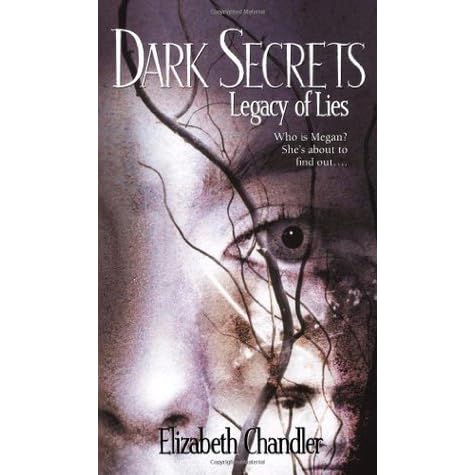 Legacy Of Lies Dark Secrets 1 By Elizabeth Chandler
