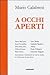 A occhi aperti