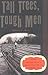 Tall Trees, Tough Men