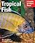 Tropical Fish: Setting Up a...