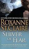 Shiver of Fear by Roxanne St. Claire