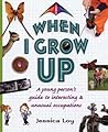 When I Grow Up by Jessica Loy
