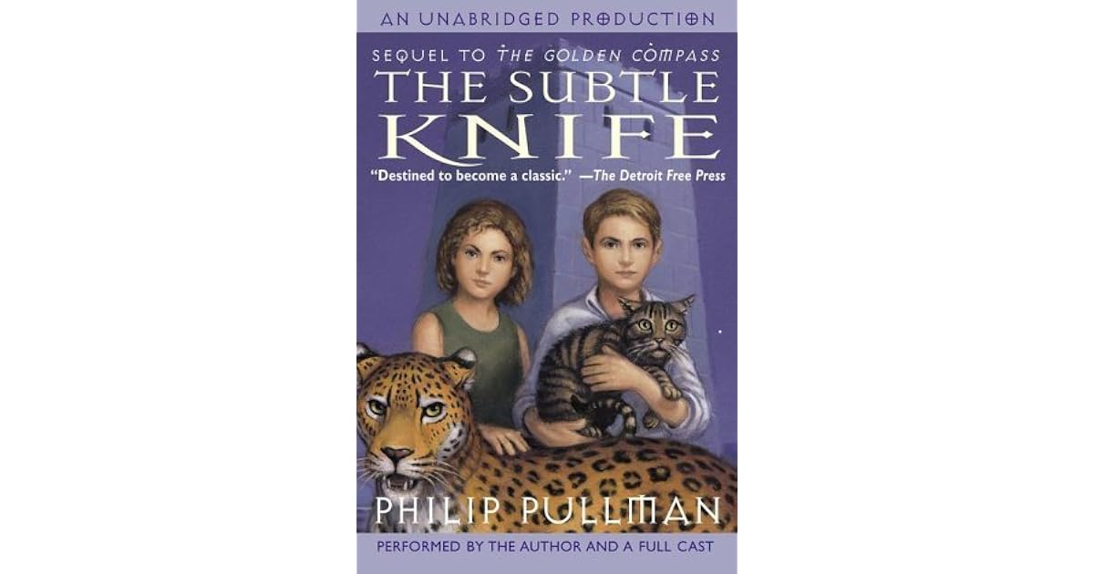 The Subtle Knife (His Dark Materials, #2) by Philip Pullman