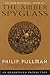The Amber Spyglass by Philip Pullman