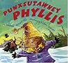 Punxsutawney Phyllis by Susanna Leonard Hill Punxsutawney Phyllis by Susanna Leonard Hill