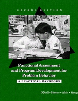 Functional Assessment and Program Development for Problem Behavior: A Practical Handbook (Paperback)