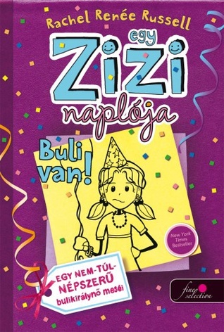Buli van! (Egy Zizi naplója, #2)
