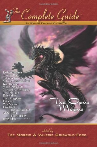 The Complete Guide to Writing Fantasy: The Opus Magnus (Paperback)