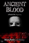 Ancient Blood by Brian McKinley