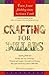 Crafting for Dollars: Turn Your Hobby into Serious Cash
