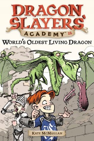 World's Oldest Living Dragon (Dragon Slayers' Academy, #16)