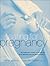 Eating for Pregnancy: An Es...