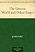 The Unseen World and Other Essays