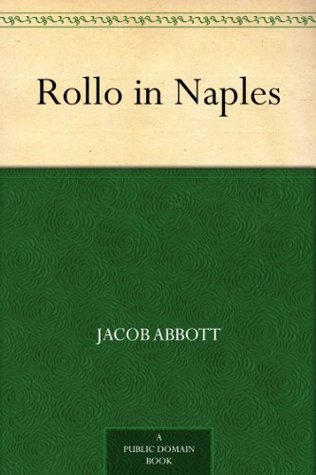 Rollo in Naples (Kindle Edition)