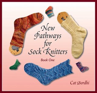 New Pathways for Sock Knitters: Book One (Paperback)