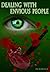 DEALING WITH ENVIOUS PEOPLE: The methods to deal with the envy monster and describe characteristics of envious people.