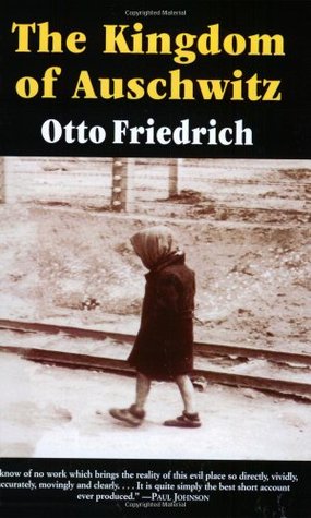 The Kingdom of Auschwitz (Paperback)