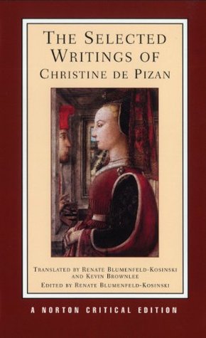 The Selected Writings of Christine de Pizan (Paperback)