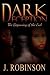 Dark Deception: The Beginni...