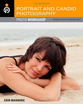 Portrait and Candid Photography: Photo Workshop (Paperback)