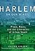 Harlem on our minds: place,...