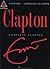 Eric Clapton Complete Clapton by Eric Clapton