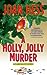 A Holly, Jolly Murder (Clai...