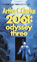 2061: Odyssey Three (Space Odyssey, #3)