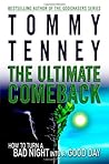 The Ultimate Comeback: How to Turn a Bad Night Into a Good Day