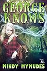 George Knows by Mindy Mymudes