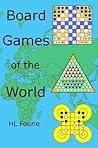 Board Games of the World: The History, Boards, Rules and Strategies of Board Games Board Games of the World: The History, Boards, Rules and Strategies of Board Games