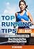Top Running Tips: 101 Ways ...