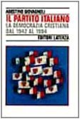 Il partito italiano: La Democrazia cristiana dal 1942 al 1994