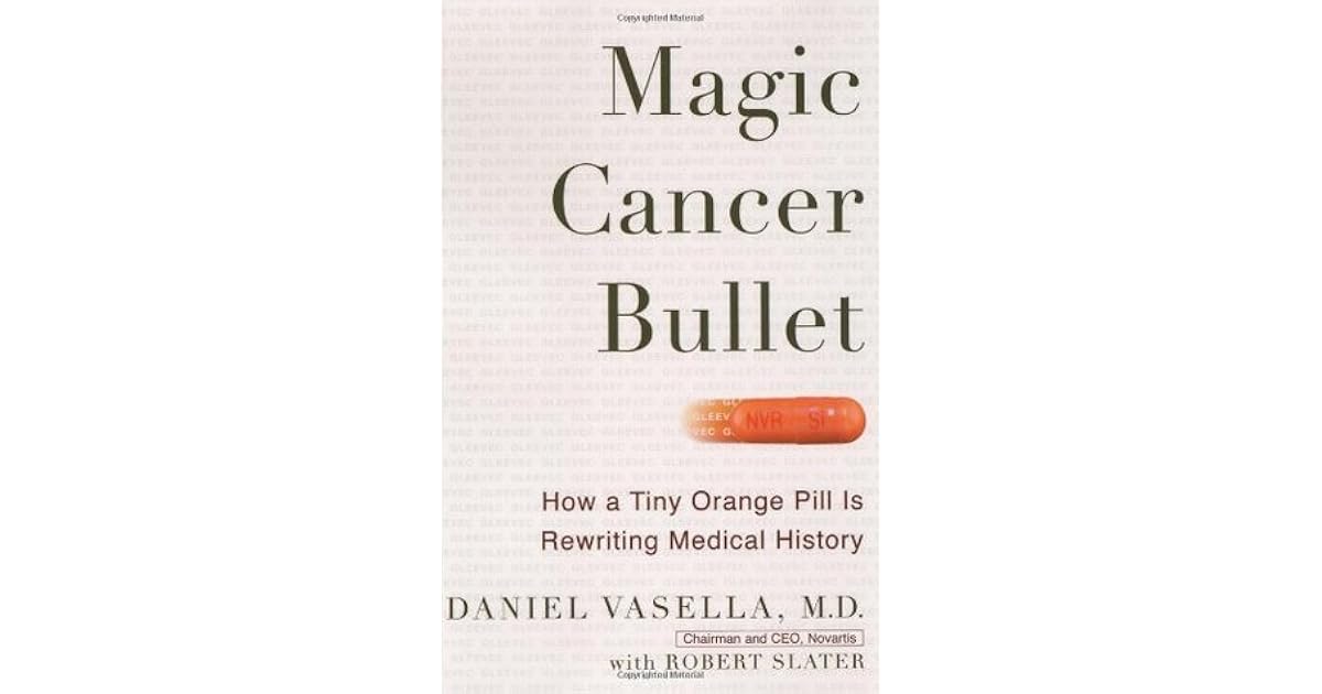 Magic Cancer Bullet How a Tiny Orange Pill is Rewriting Medical