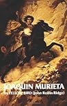 Life and Adventures of Joaquin Murieta by Yellow Bird
