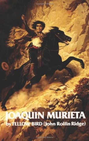 Life and Adventures of Joaquin Murieta: Celebrated California Bandit (Volume 4) (The Western Frontier Library Series)