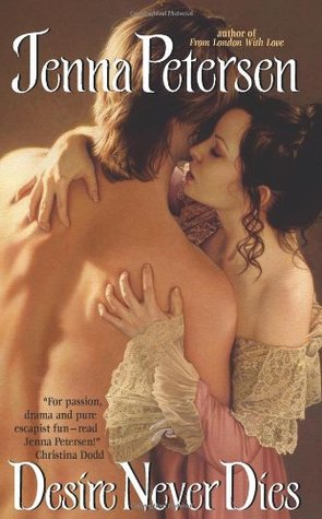 Desire Never Dies (Lady Spies, #2)