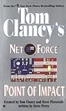 Point of Impact (Tom Clancy's Net Force, #5) Point of Impact (Tom Clancy's Net Force, #5)