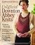 The Unofficial Downton Abbey Knits Special Issue 2013 Interweave Knits