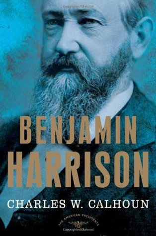 Benjamin Harrison (The American Presidents, #23)